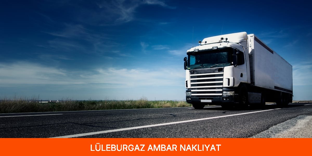 Lüleburgaz Ambar Nakliyat