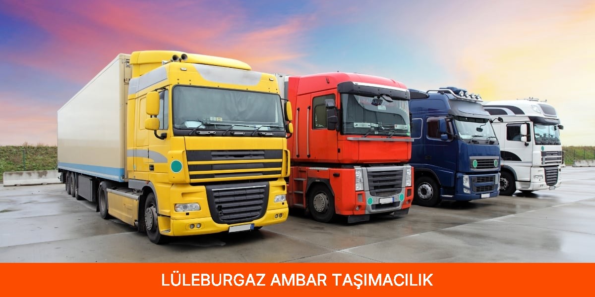Lüleburgaz Ambar Taşımacılık