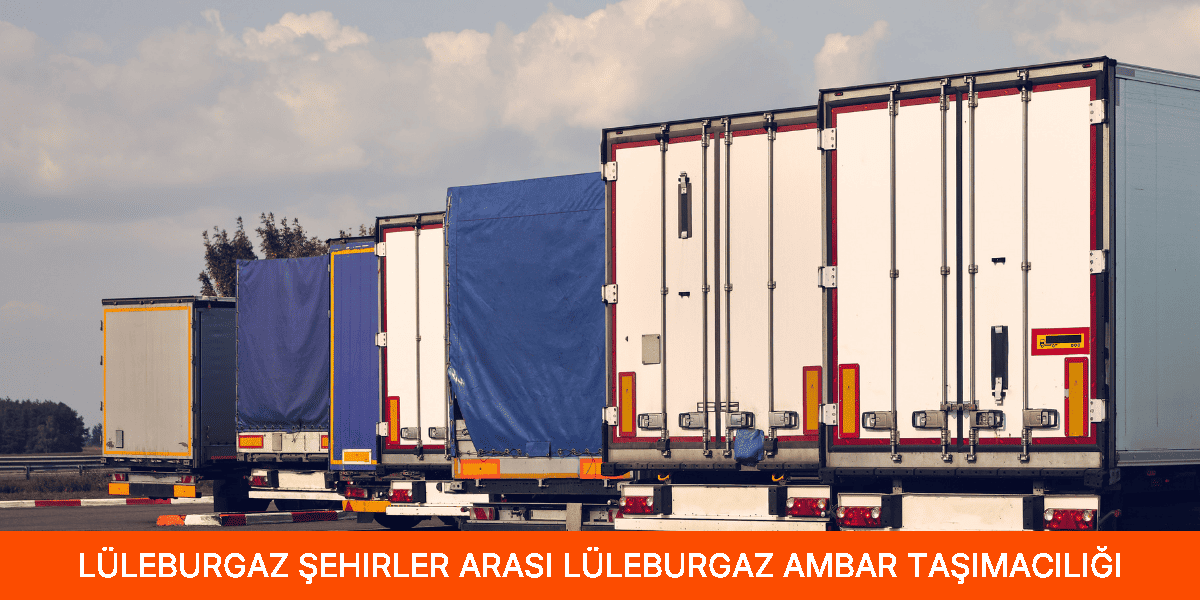 Şehirler Arası Lüleburgaz Ambar Taşımacılığı